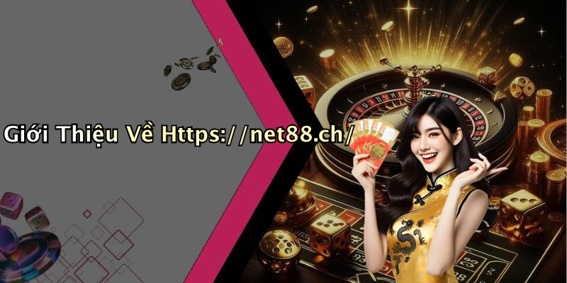 Giới Thiệu Về Https://net88.ch/